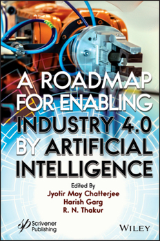 Hardcover A Roadmap for Enabling Industry 4.0 by Artificial Intelligence Book