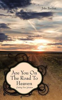 Paperback Are You on the Road to Heaven: Checking Your Salvation Book