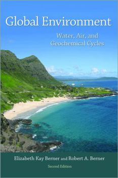 Hardcover Global Environment: Water, Air, and Geochemical Cycles - Second Edition Book