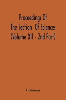 Paperback Proceedings Of The Section Of Sciences (Volume Xii - 2Nd Part) Book