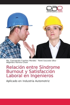 Paperback Relación entre Síndrome Burnout y Satisfacción Laboral en Ingenieros [Spanish] Book