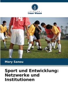 Paperback Sport und Entwicklung: Netzwerke und Institutionen [German] Book