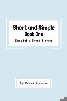 Paperback Short and Simple Book One: Decodable Short Stories Book