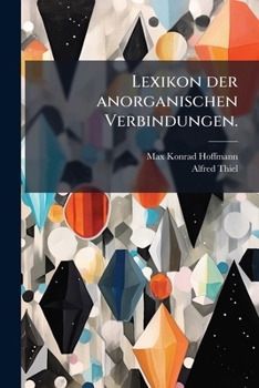 Lexikon Der Anorganischen Verbindungen: Dictionary Of Inorganic Compounds ......