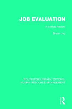 Paperback Job Evaluation: A Critical Review Book
