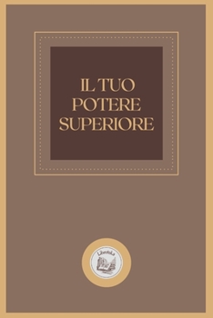Paperback Il Tuo Potere Superiore [Italian] Book