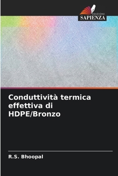 Paperback Conduttività termica effettiva di HDPE/Bronzo [Italian] Book