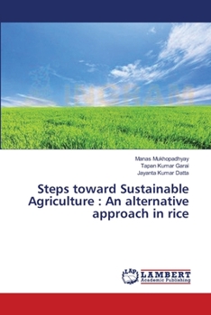 Paperback Steps toward Sustainable Agriculture: An alternative approach in rice Book