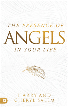 Paperback The Presence of Angels in Your Life Book