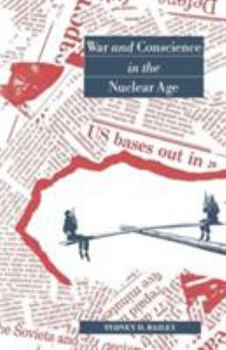 Paperback War and Conscience in the Nuclear Age Book