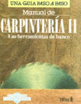 Paperback Manual De Carpinteria Ii (Spanish Edition) [Spanish] Book