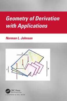 Hardcover Geometry of Derivation with Applications Book