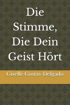 Paperback Die Stimme, Die Dein Geist Hört [German] Book
