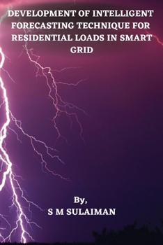 Paperback Development of Intelligent Forecasting Technique for Residential Loads in Smart Grid Book