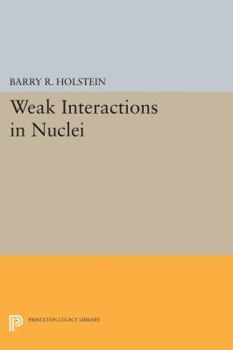 Hardcover Weak Interactions in Nuclei Book