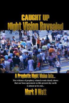 Paperback Caught Up Night Vision Revealed Book