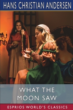 Paperback What the Moon Saw (Esprios Classics) Book