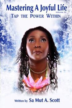 Perfect Paperback Mastering a Joyful Life "Tap the Power Within" (Volume 3) Book