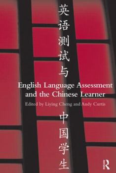 Paperback English Language Assessment and the Chinese Learner Book