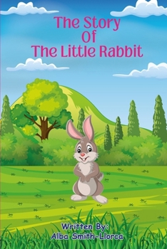 Paperback The Story Of The Little Rabbit Book