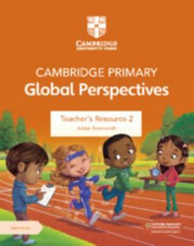 Paperback Cambridge Primary Global Perspectives Teacher's Resource 2 with Digital Access Book