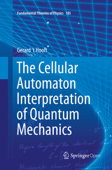 Paperback The Cellular Automaton Interpretation of Quantum Mechanics Book