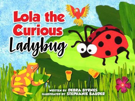Paperback Lola the Curious Ladybug Book