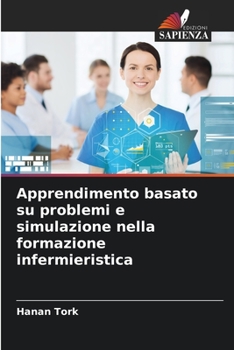 Paperback Apprendimento basato su problemi e simulazione nella formazione infermieristica [Italian] Book