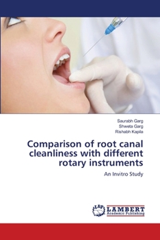 Paperback Comparison of root canal cleanliness with different rotary instruments Book