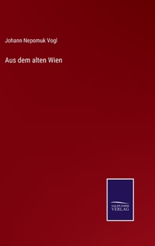Hardcover Aus dem alten Wien [German] Book