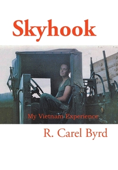 Hardcover Skyhook: My Vietnam Experience Book