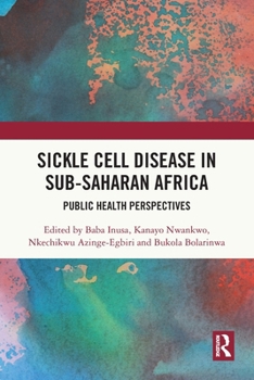 Paperback Sickle Cell Disease in Sub-Saharan Africa: Public Health Perspectives Book