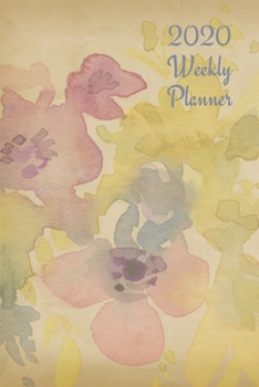 Paperback 2020 Weekly Planner: Watercolor flowers; January 1, 2020 - December 31, 2020; 6" x 9" Book