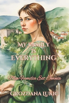 Mea Familia Est Omnia: My Family is Everything (Mea Promissa Patria Series : Book 1 -Mea Amissa Patria, Book 2 is Mea Promissa Patria and Book 3 is Mea Familia Est Omnia)
