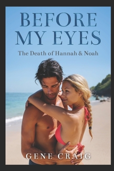 Paperback Before My Eyes: The Death of Hannah and Noah Book