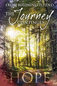 Paperback The Journey Continues: Hope Book