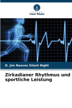 Zirkadianer Rhythmus und sportliche Leistung (German Edition)