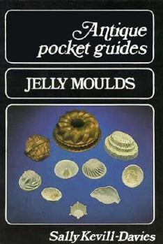 Paperback Jelly Moulds (Antique Pocket Guides) Book