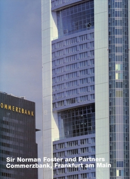 Hardcover Norman Foster: Commerzbank, Frankfurt Am Main (Opus 21) Book