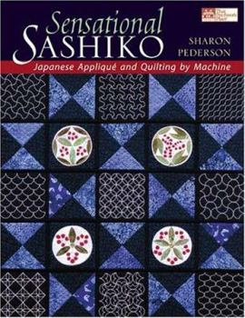Paperback Sensational Sashiko: Japanese Applique' and Quilting by Machine Book