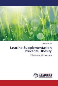 Paperback Leucine Supplementation Prevents Obesity Book