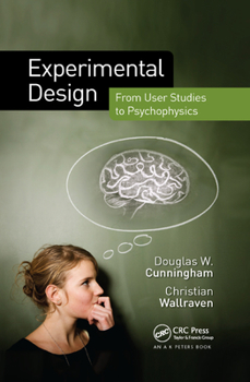 Paperback Experimental Design: From User Studies to Psychophysics Book
