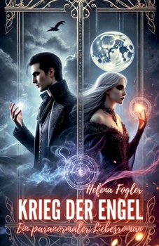 Krieg der Engel: Ein paranormaler Liebesroman (German Edition)