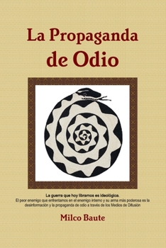 La Propaganda de Odio (Spanish Edition)