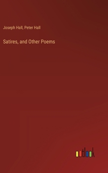 Satires, and Other Poems