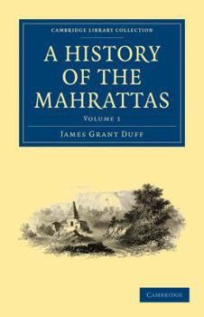 Paperback A History of the Mahrattas - Volume 1 Book