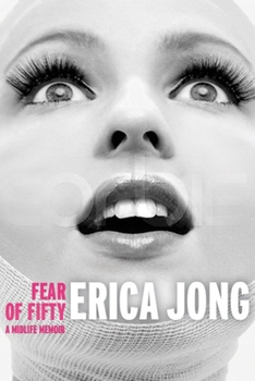 Paperback Fear of Fifty: A Midlife Memoir Book