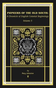 Paperback The Pioneers of the Old South Book