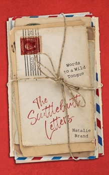 Hardcover The Scuttlebutt Letters: Words to a Wild Tongue Book