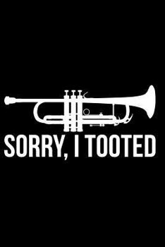 Paperback Sorry I Tooted Book